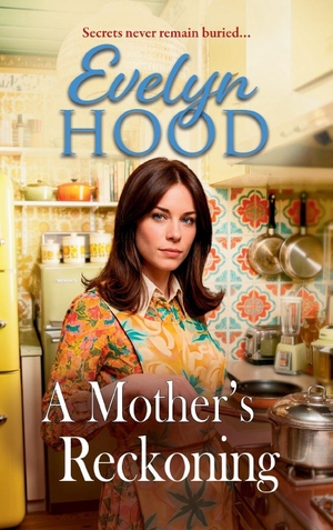 Hood, Evelyn. A Mother's Reckoning. Boldwood Books Ltd, 2026.