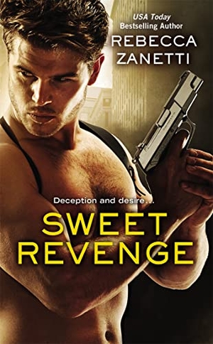 Zanetti, Rebecca. Sweet Revenge. Grand Central Publishing, 2014.