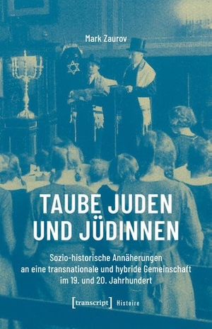 Zaurov, Mark. Taube Juden und Jüdinnen - Sozio-historische Annäherungen an eine transnationale und hybride Gemeinschaft im 19. und 20. Jahrhundert. Transcript Verlag, 2026.