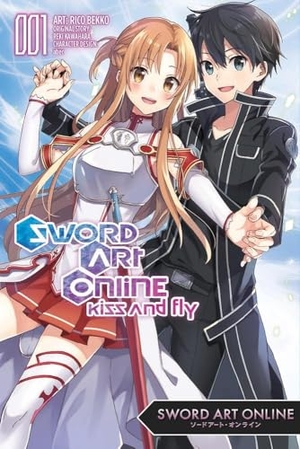 Kawahara, Reki / Rico Bekko. Sword Art Online: Kiss and Fly, Vol. 1 (Manga) - Volume 1. Yen Press, 2024.