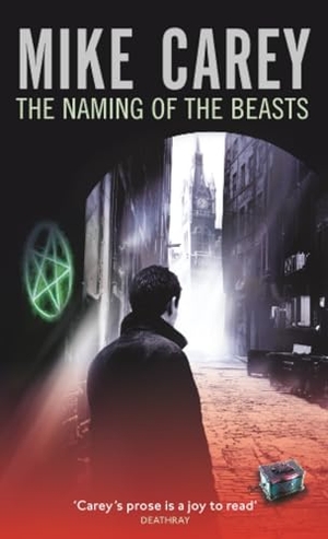 Carey, Mike. The Naming Of The Beasts - A Felix Castor Novel. Little, Brown Book Group, 2009.