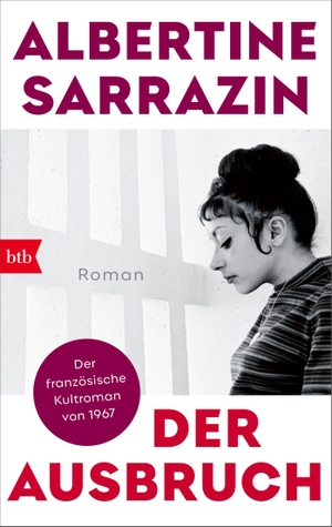 Sarrazin, Albertine. Der Ausbruch - Roman. btb Taschenbuch, 2026.