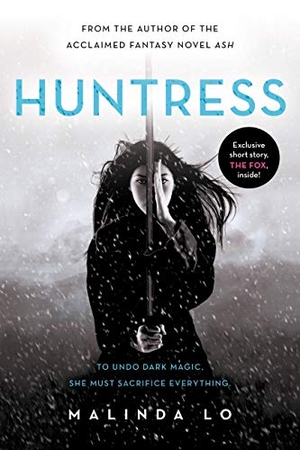 Lo, Malinda. Huntress. Little, Brown Books for Young Readers, 2012.