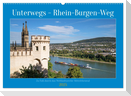 Unterwegs - Rhein-Burgen-Weg (Wandkalender 2025 DIN A2 quer), CALVENDO Monatskalender