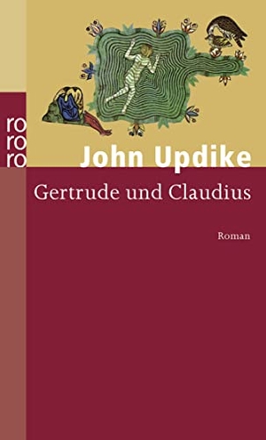 Updike, John. Gertrude und Claudius. Rowohlt Taschenbuch, 2003.