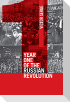Year One Of The Russian Revolution