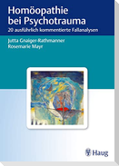 Homöopathie bei Psychotrauma