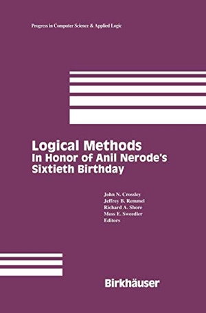 Crossley, John N. / Moss E. Sweedler et al (Hrsg.). Logical Methods - In Honor of Anil Nerode¿s Sixtieth Birthday. Birkhäuser Boston, 1994.