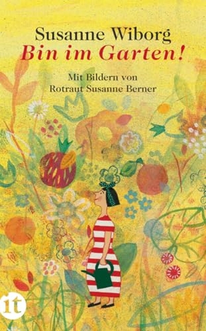 Wiborg, Susanne. Bin im Garten!. Insel Verlag GmbH, 2013.