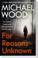For Reasons Unknown