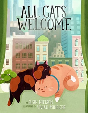 Nielsen, Susin. All Cats Welcome. Atheneum Books for Young Readers, 2022.