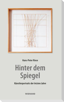 Hinter dem Spiegel