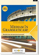 Mediam in Grammaticam!