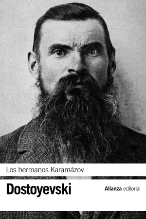 Dostoevskiï, Fiodor Mijaïlovich. Los hermanos Karamázov. Alianza Editorial, 2011.