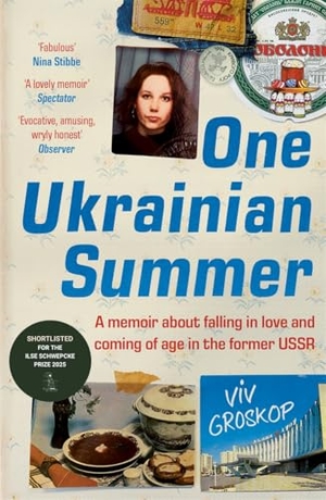 Groskop, Viv. One Ukrainian Summer - A Memoir about Falling in Love and Coming of Age in the Former USSR. Bonnier Books UK, 2025.