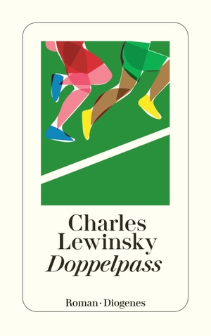 Lewinsky, Charles. Doppelpass. Diogenes Verlag AG, 2023.