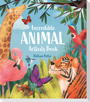 Incredible Animal Activity Book