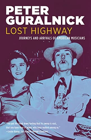 Guralnick, Peter. Lost Highway. Hachette Book Group USA, 1999.