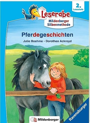 Boehme, Julia. Leserabe - mit Mildenberger Silbenmethode - Pferdegeschichten. Ravensburger Verlag, 2023.