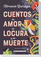 Cuentos de Amor de Locura Y de Muerte