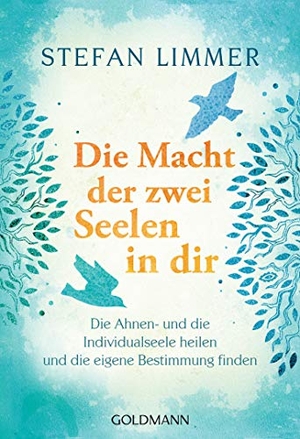 Limmer, Stefan. Die Macht der zwei Seelen in dir - Die Ahnen- und die Individualseele heilen und die eigene Bestimmung finden. Goldmann TB, 2020.