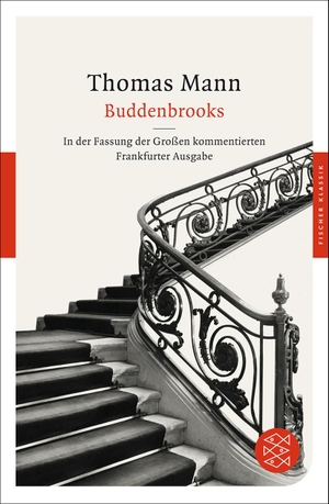 Mann, Thomas. Buddenbrooks - Verfall einer Familie. In der Fassung der Großen kommentierten Frankfurter Ausgabe. FISCHER Taschenbuch, 2012.