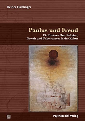 Hirblinger, Heiner. Paulus und Freud - Ein Diskurs