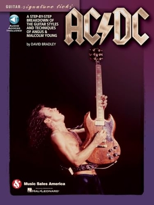 Bradley, David. AC/DC - Guitar Signature Licks - A Step-By-Step Breakdown of the Guitar Styles and Techniques of Angus & Malcolm Young. Music Sales, 2012.