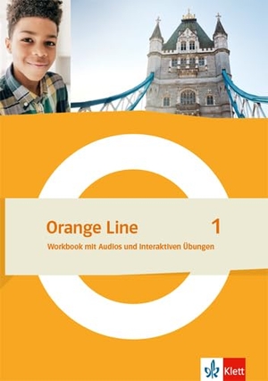 Orange Line 1. Workbook mit Audios und interaktiven Übungen Klasse 5. Klett Ernst /Schulbuch, 2022.