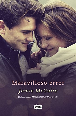 Mcguire, Jamie. Maravilloso error. Suma, 2015.