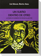 Un sueño dentro de otro : la poesía en arabesco de Edgar Allan Poe