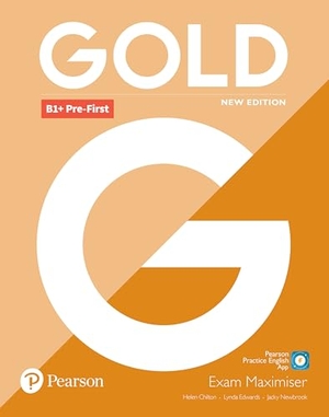 Chilton, Helen / Newbrook, Jacky et al. Gold B1+ Pre-First New Edition Exam Maximiser. Pearson Education Limited, 2018.