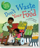 Don't Waste Your Food