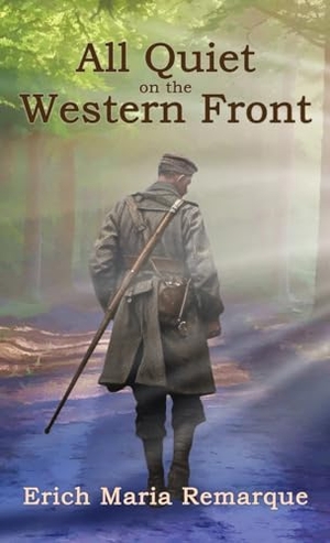 Remarque, Erich Maria. All Quiet on the Western Front. Suzeteo Enterprises, 2024.