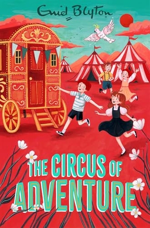 Blyton, Enid. The Circus of Adventure. Pan Macmillan, 2026.