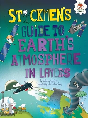 Chambers, Catherine. Stickmen's Guide to Earth's Atmosphere in Layers. Lerner Publishing Group, 2016.