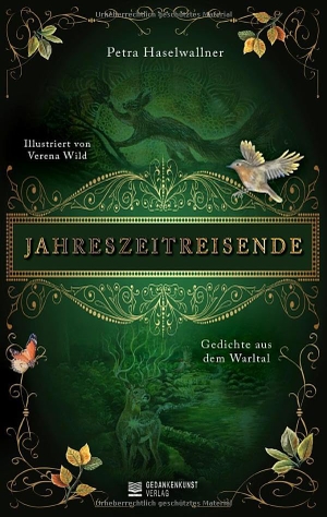 Haselwallner, Petra. Jahreszeitreisende - Gedichte aus dem Warltal. Gedankenkunst Verlag, 2025.