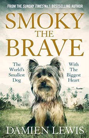 Lewis, Damien. Smoky the Brave. Quercus Publishing, 2019.