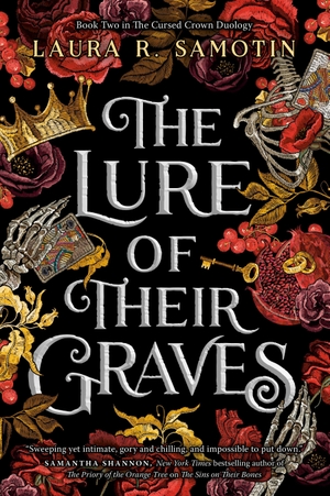 Samotin, Laura R.. The Lure of Their Graves - Book two of The Cursed Crown series. Random House Canada, 2025.