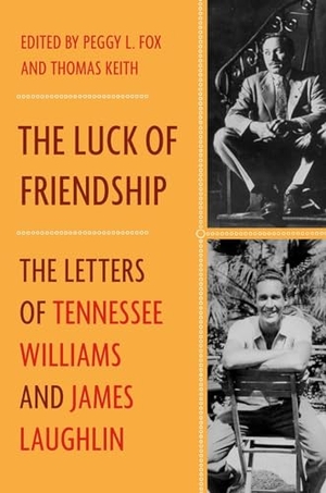 Laughlin, James / Tennessee Williams. The Luck of Friendship: The Letters of Tennessee Williams and James Laughlin. Blue Guides Limited of London, 2018.