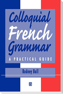 Colloquial French Grammar