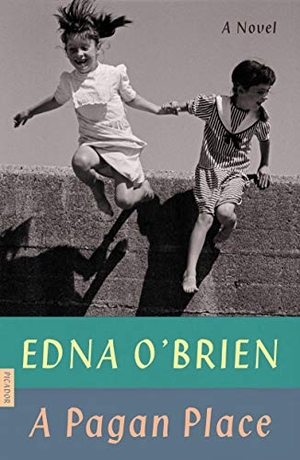 O'Brien, Edna. A Pagan Place. Picador USA, 2019.