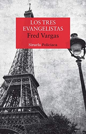 Serrat Crespo, Manuel / Vargas, Fred et al. Los tres evangelistas. Siruela, 2014.