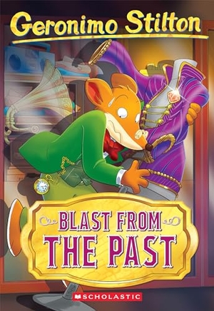 Stilton, Geronimo. Blast from the Past (Geronimo Stilton #84) - Volume 84. Scholastic Inc., 2025.