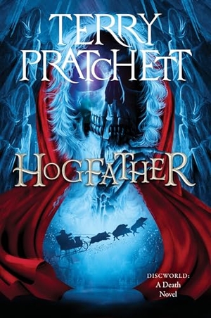 Pratchett, Terry. Hogfather - A Discworld Novel. HarperCollins, 2025.