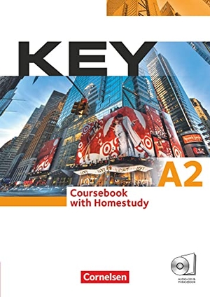 Cornford, Annie / Carole Eilertson. Key. Europäischer Referenzrahmen: A2 Kursbuch. Cornelsen Verlag GmbH, 2010.