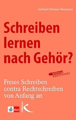 Scheerer-Neumann, Gerheid. Schreiben lernen nach Gehör? - Freies Schreiben contra Rechtschreiben von Anfang an. Kallmeyer'sche Verlags-, 2020.