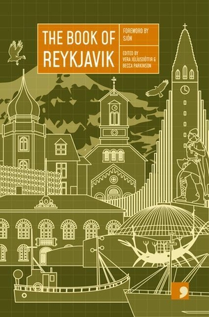 Sverrisson, Agust Borgthor / Eldjarn, Thorarinn et al. The Book of Reykjavik - A City in Short Fiction. Comma Press, 2021.