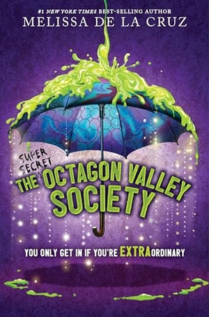 de la Cruz, Melissa. The (Super Secret) Octagon Valley Society. Disney Publishing Group, 2023.