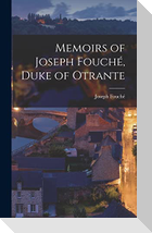 Memoirs of Joseph Fouché, Duke of Otrante